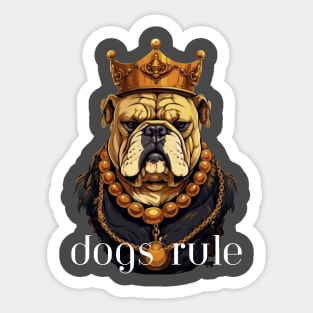 Dogs Rule Sticker